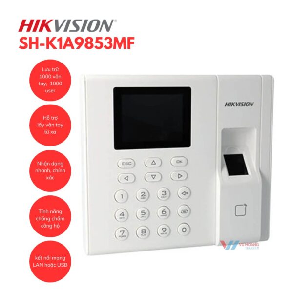 Máy chấm công vân tay HIKVISION SH-K1A9853MF giá rẻ;