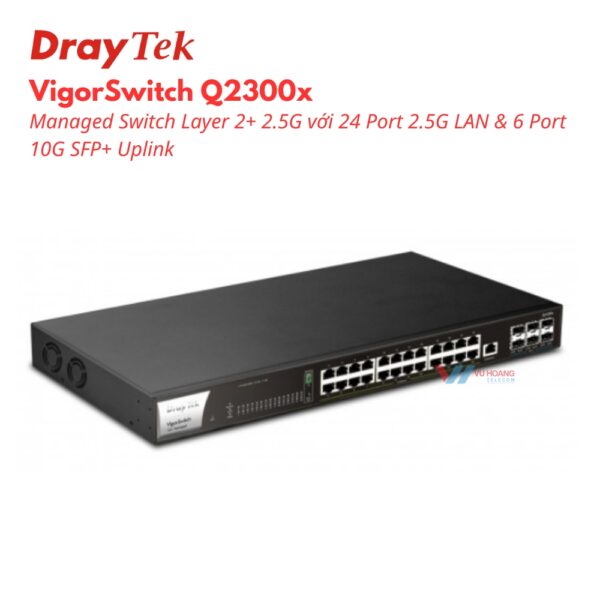 Switch Draytek VigorSwitch Q2300x 24 Cổng Layer 3 giá tốt